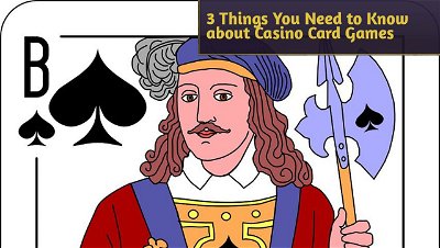 3 Things You Need to Know about Casino Card Games