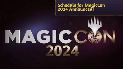 Schedule for MagicCon 2024 Announced! Check out the events and formats!
