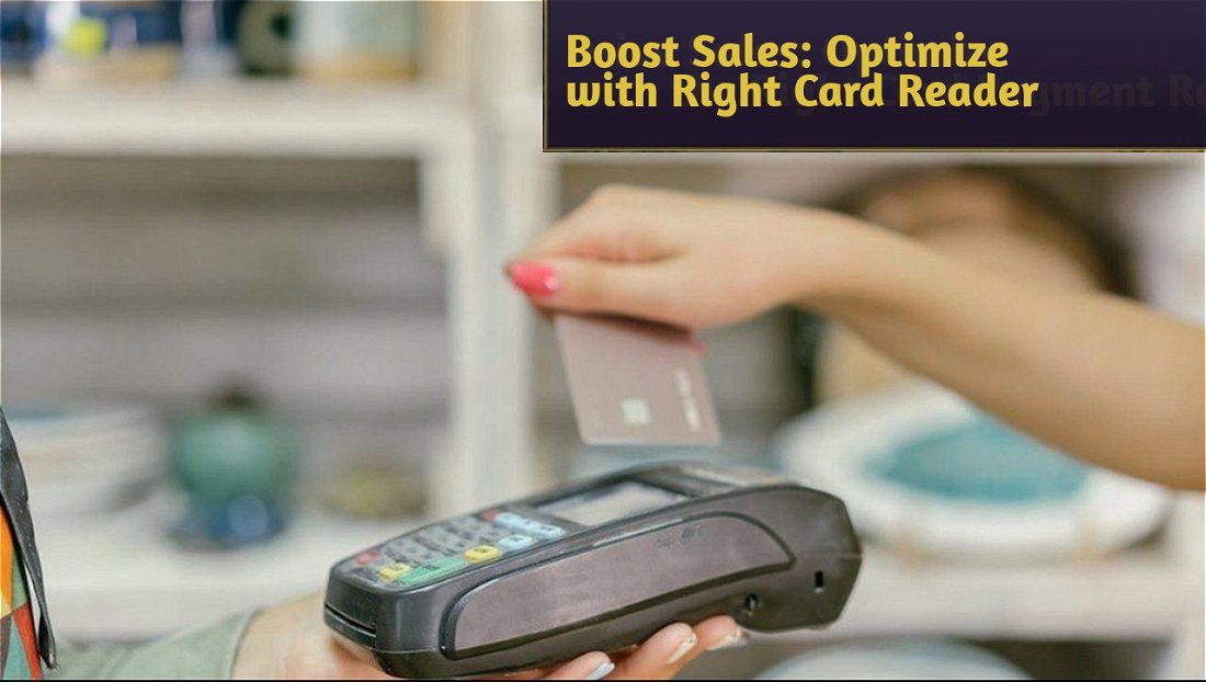 Driving Sales Forward: How the Right Card Payment Reader Can Turbocharge Your Auto Business