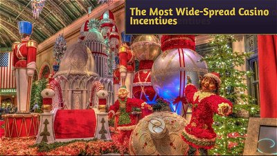 Overview of the Most Wide-Spread Seasonal Casino Incentives