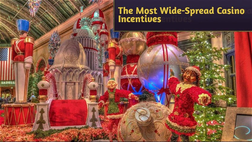 The Most Wide-Spread Casino Incentives
