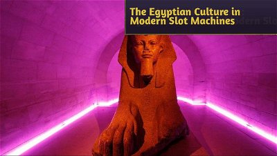 The Historical Influence: Egyptian Culture in Modern Slot Machines