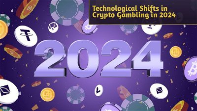 Technological Shifts in Crypto Gambling in 2024: Blockchain Integration and Smart Contracts