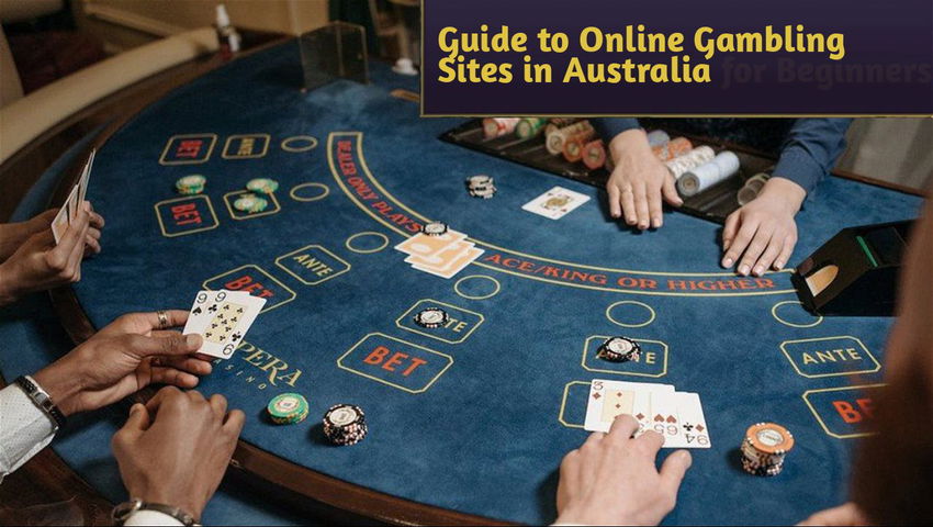 Guide to Online Gambling Sites in Australia