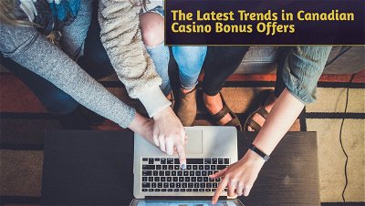 Exclusive Insider Insights: The Latest Trends in Canadian Casino Bonus Offers