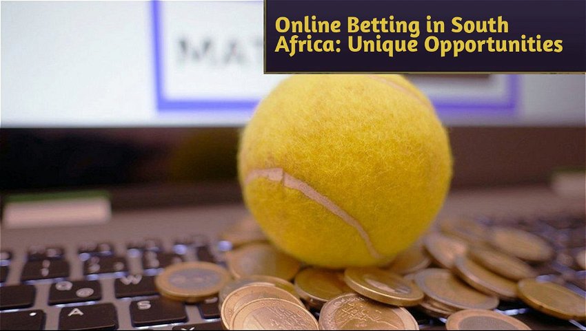 Online Betting in South Africa: Unique Opportunities