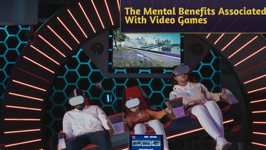 The Mental Benefits Associated With Video Games