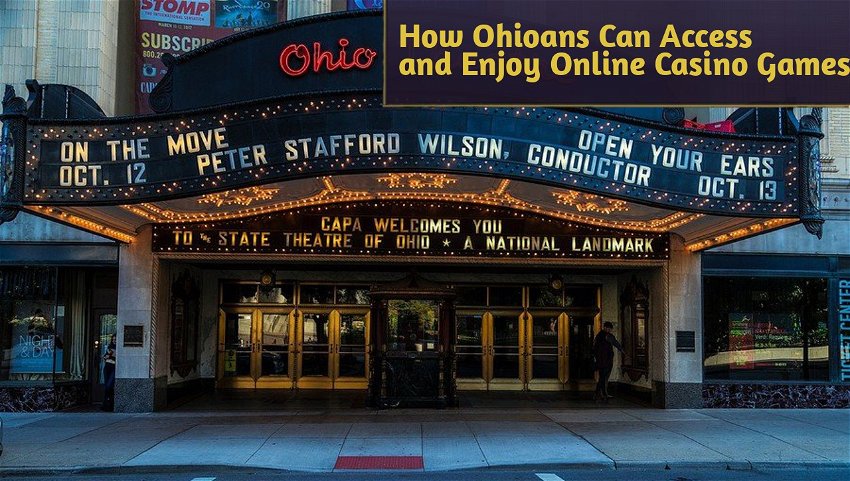 How Ohioans Can Access and Enjoy Online Casino Games Legally