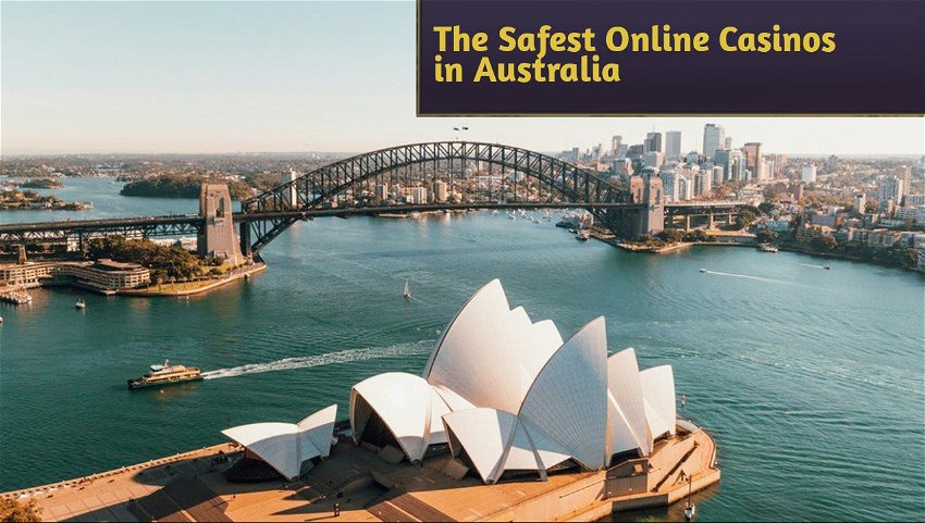 The Safest Online Casinos in Australia