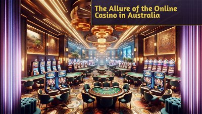 The Allure of the Online Casino in Australia and Its Parallels to Card Gaming Culture