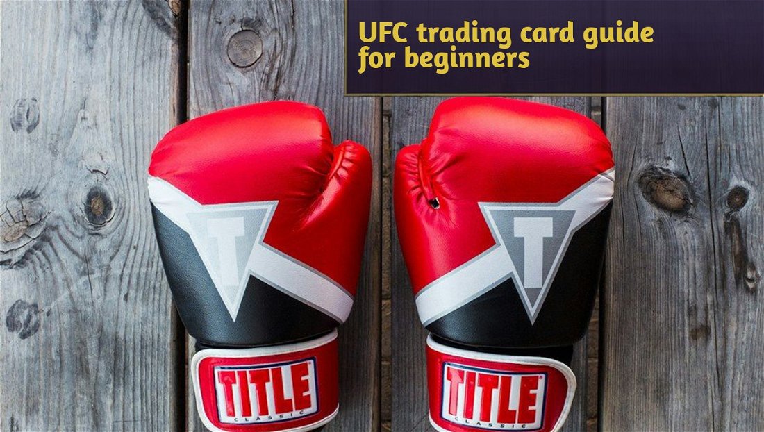 UFC trading card guide for beginners