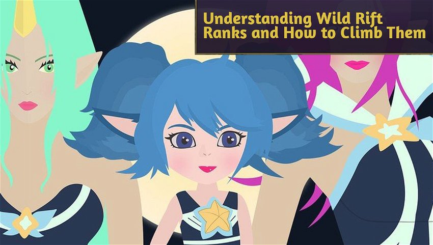 Understanding Wild Rift Ranks and How to Climb Them