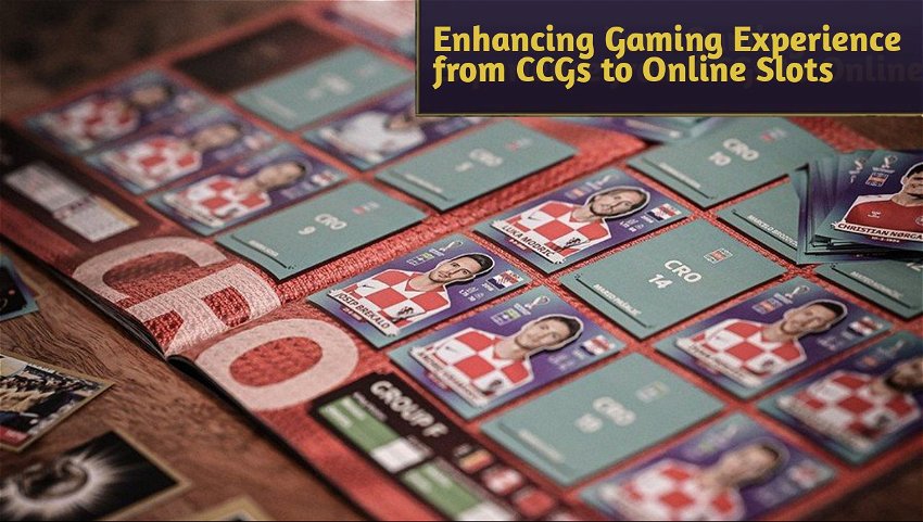 Enhancing Gaming Experience from CCGs to Online Slots