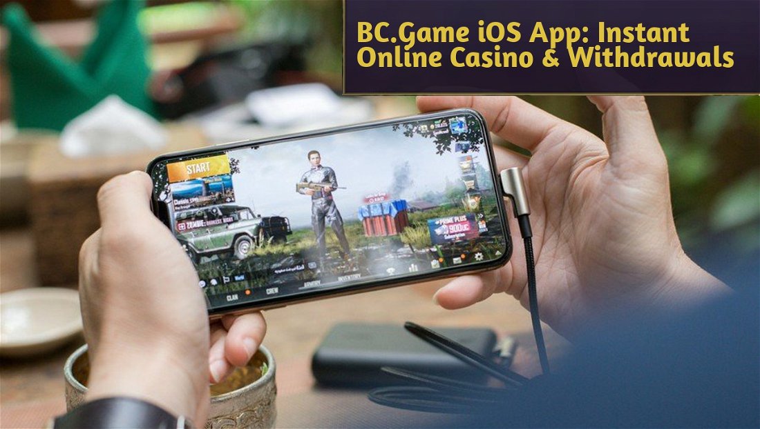 BC.Game iOS App: Instant Online Casino & Withdrawals