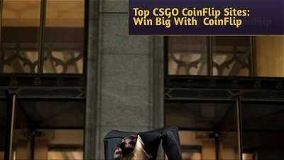 Top CSGO CoinFlip Sites: Win Big With CoinFlip