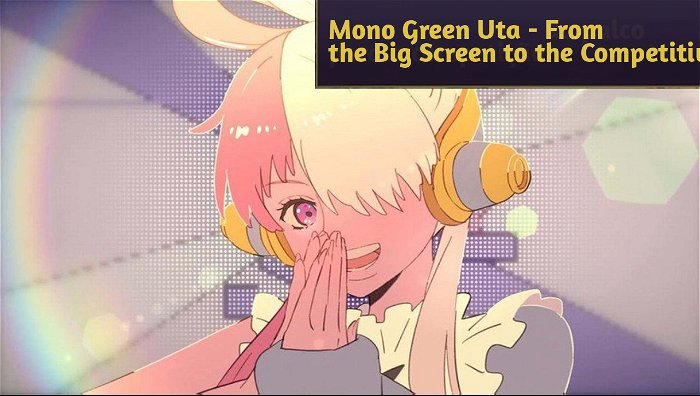 Mono Green Uta - From the Big Screen to the Competitive Scene in One Piece TCG