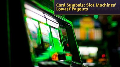 Playing Card Symbols - The Least Lucrative in the World of Slot Machines