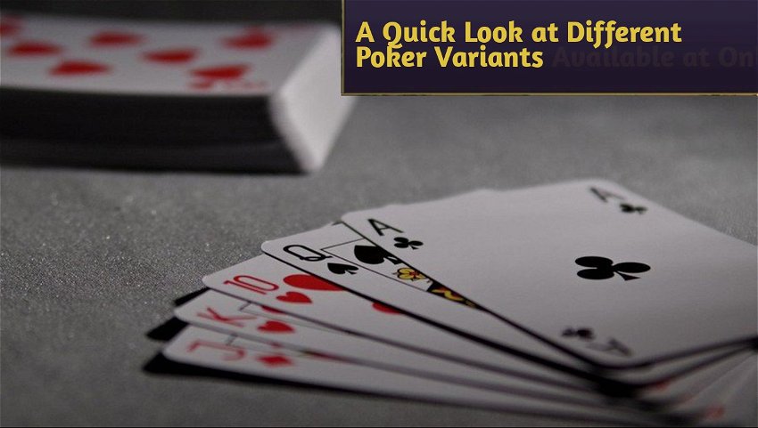A Quick Look at Different Poker Variants