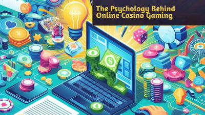 The Psychology Behind Online Casino Gaming: Understanding Player Behavior and Motivations