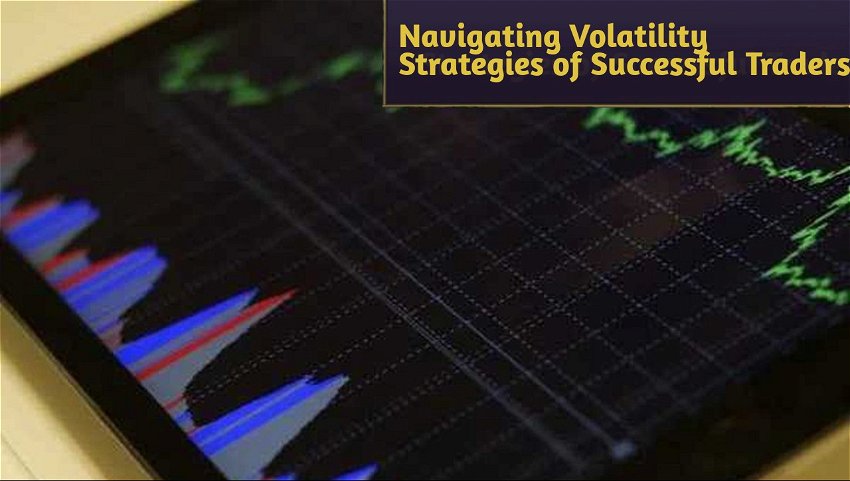 Navigating Volatility Strategies of Successful Traders