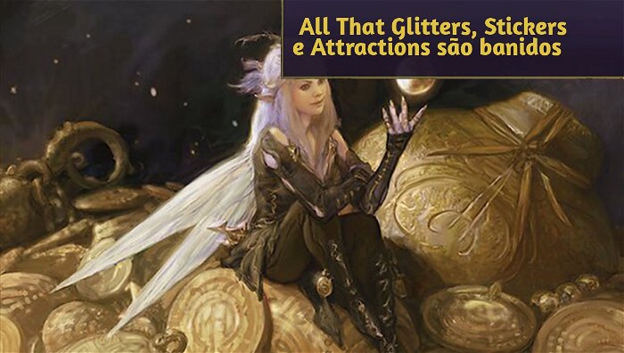 All That Glitters é banida do Pauper, Stickers banidos de formatos eternos