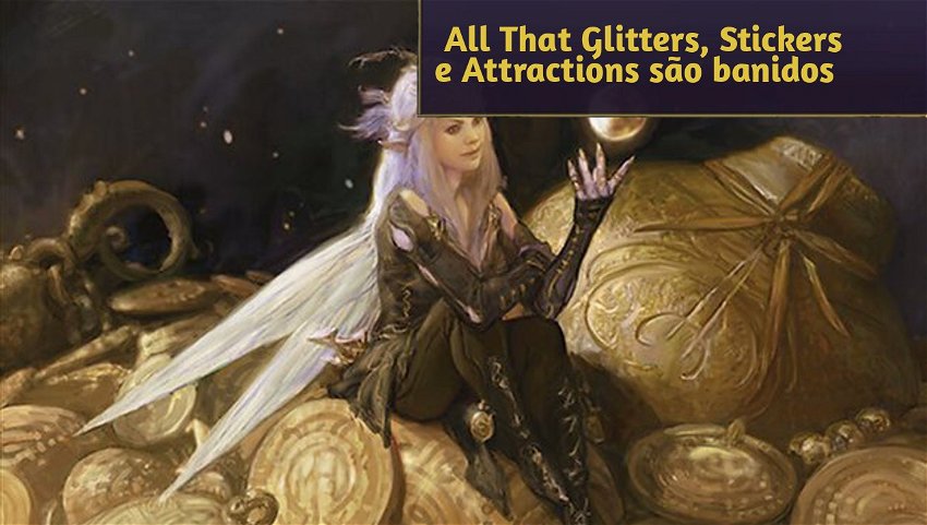  All That Glitters, Stickers e Attractions são banidos
