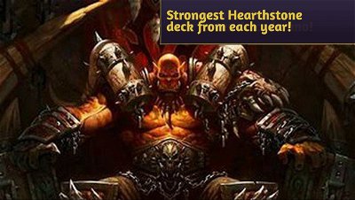 Strongest Hearthstone deck from each year!