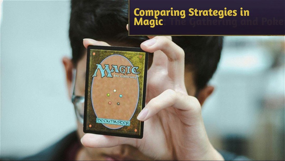 Comparing Strategies in Magic: The Gathering and Poker