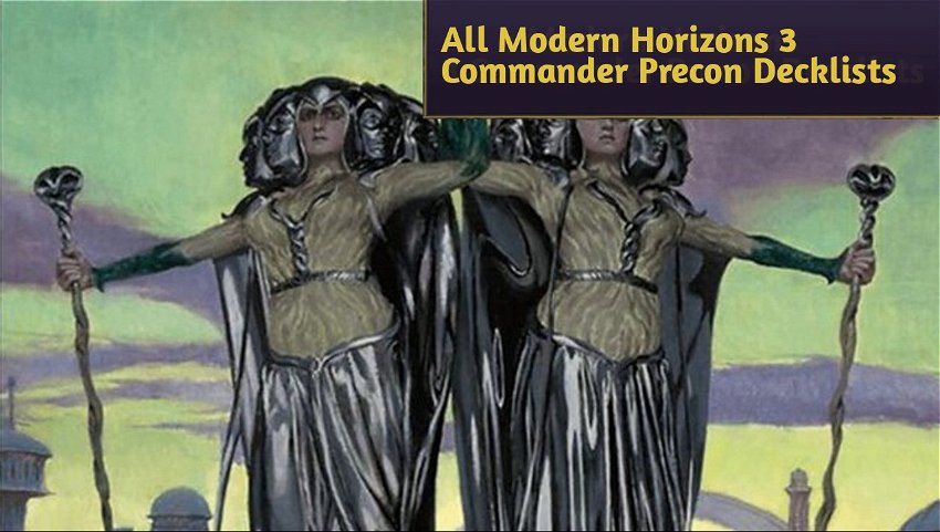 All Modern Horizons 3 Commander Precon Decklists