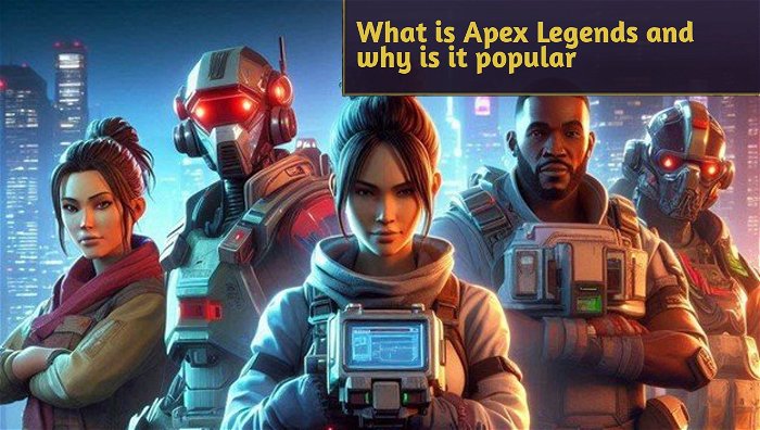 What is Apex Legends and why is it popular