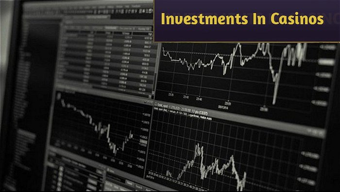 INVESTMENTS IN CASINOS