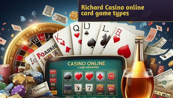 Richard Casino online card game types