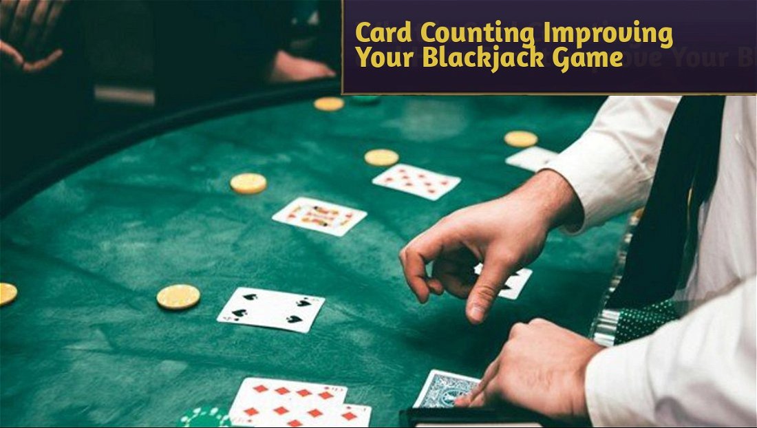 What is Card Counting and How Can It Improve Your Blackjack Game?