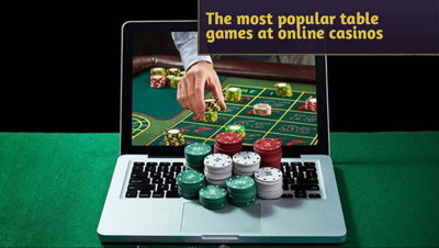 The most popular table games at online casinos
