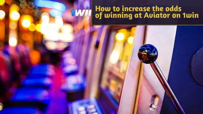 How to increase the odds of winning at Aviator on 1win