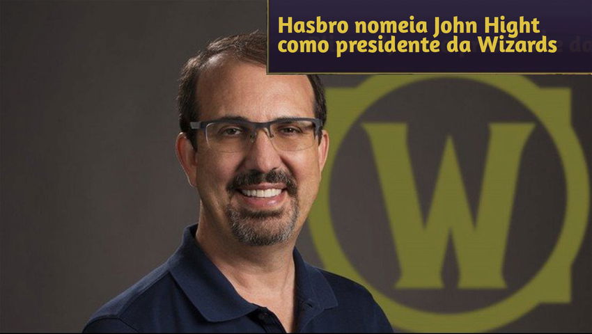 Hasbro nomeia John Hight como presidente da Wizards