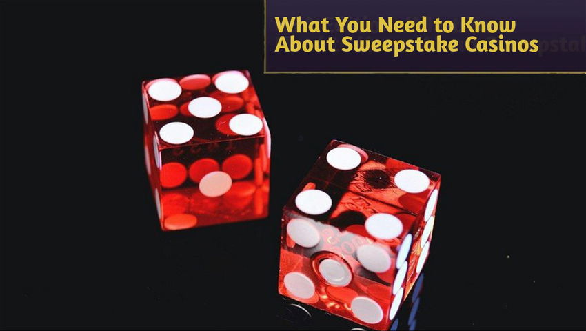 What You Need to Know About Sweepstake Casinos