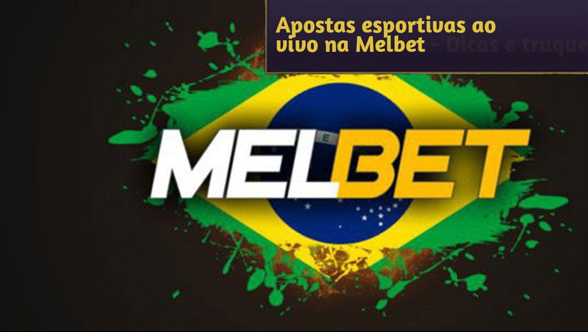 Apostas esportivas ao vivo na Melbet