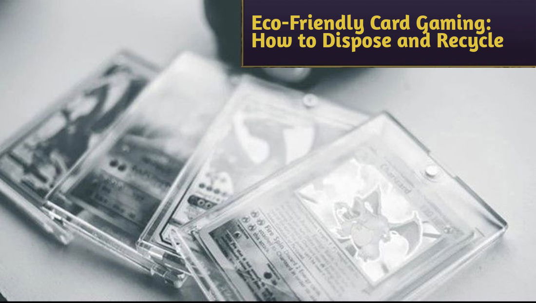 Eco-Friendly Card Gaming: How to Dispose of and Recycle Old Cards and Packaging