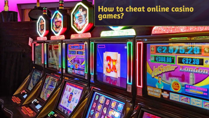 How to cheat online casino games? (and can you actually do that?)