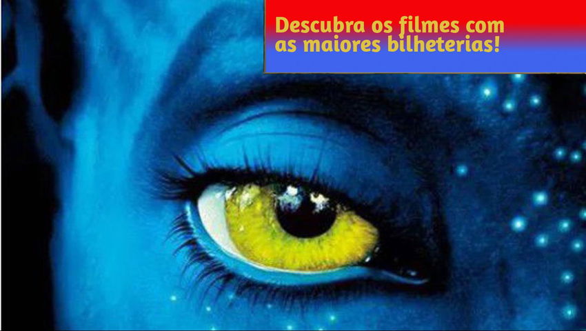 Descubra os filmes com as maiores bilheterias!