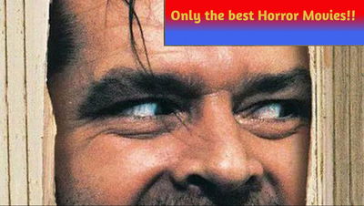 The best rated horror movies on the internet - Only the best!