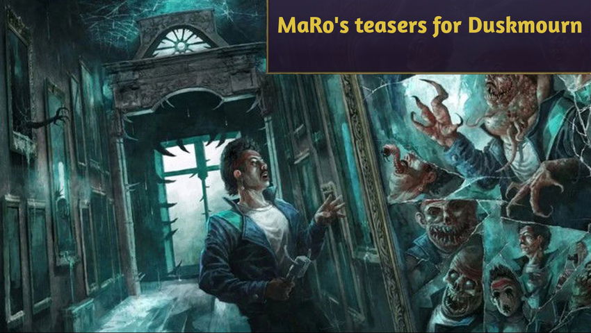 MaRo's teasers for Duskmourn