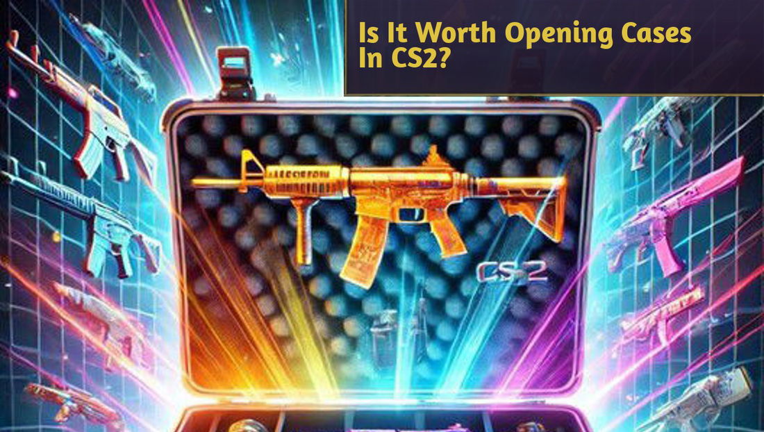 Is It Worth Opening Cases In CS2?