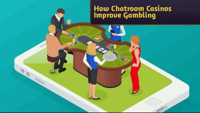 Interactive Betting: How Chatroom Casinos Improve Gambling