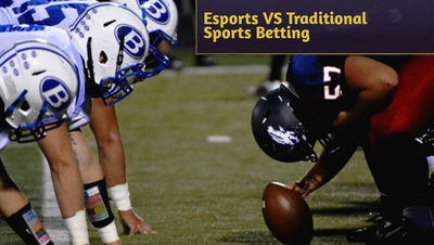 Esports VS Traditional Sports Betting