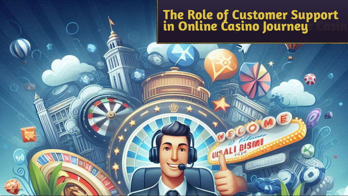 The Role of Customer Support in Enhancing Your Online Casino Journey