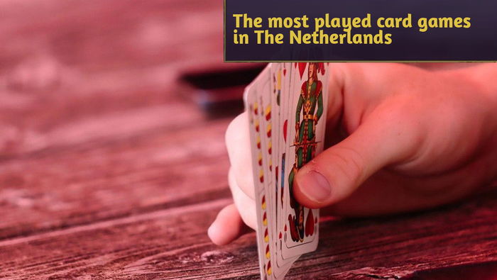 The most played card games in The Netherlands