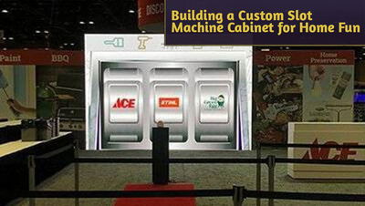 Craft Your Own Luck: Building a Custom Slot Machine Cabinet for Home Fun