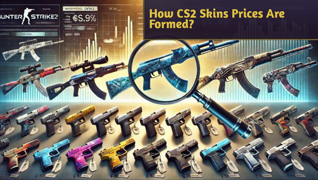 How CS2 Skins Prices Are Formed? How to Check the Worth of Your Skins